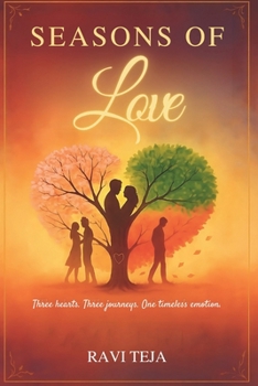 Seasons of Love: Three hearts. Three journeys. One timeless emotion. (Tales of the Heart series)