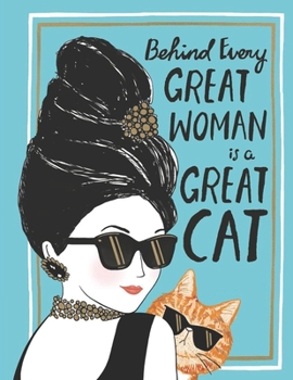 Paperback Behind Every Great Woman Is a Great Cat Book