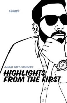 Paperback Highlights From the First: Collected Essays Book