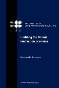 Building the Illinois Innovation Economy: Summary of a Symposium