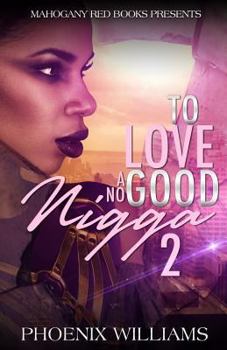 Paperback To Love a No Good Nigga 2 Book