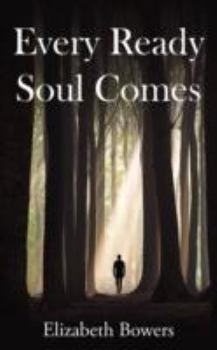 Paperback Every Ready Soul Comes Book