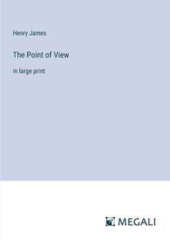 Paperback The Point of View: in large print Book