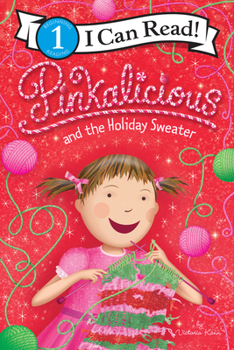 Hardcover Pinkalicious and the Holiday Sweater: A Christmas Holiday Book for Kids Book