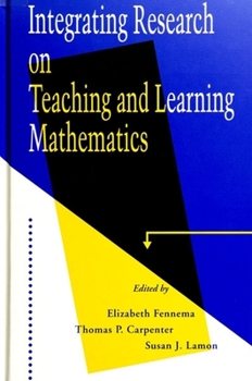 Paperback Integrating Research on Teaching and Learning Mathematics Book