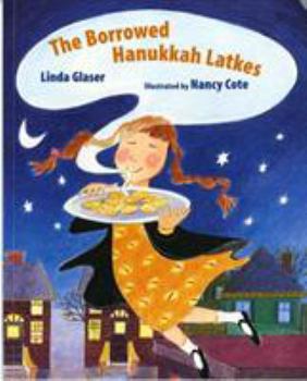 The Borrowed Hanukkah Latkes - Book #1 of the Mrs. Greenberg's Hanukkah