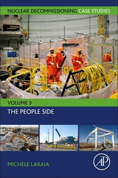 Paperback Nuclear Decommissioning Case Studies: The People Side Volume 3 Book
