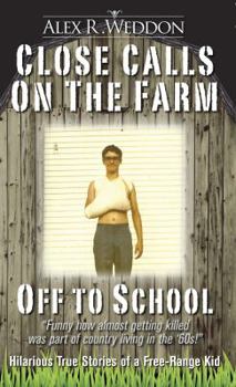 Unknown Binding Close Calls on the Farm, Off To School Book
