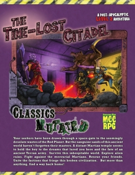 Paperback The Time-Lost Citadel: An MCC Compatible Sword and Planet Adventure Book