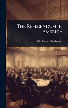 Hardcover The Referendum in America Book