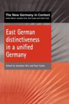 Paperback East German Distinctiveness in a Unified Germany Book