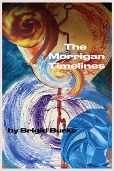 Paperback The Morrigan Timelines Book