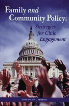 Paperback Family And Community Policy: Strategies for Civic Engagement Book