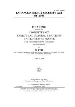 Paperback Enhanced Energy Security Act of 2006 Book