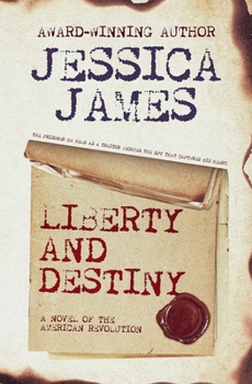 Paperback Liberty and Destiny: A Novella of the American Revolution Book