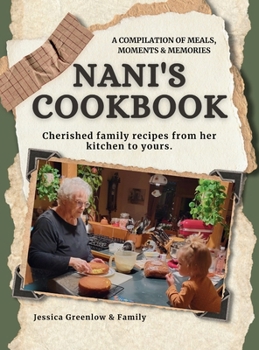 Nani's Cookbook : Cherished Family Recipes from Her Kitchen to Yours