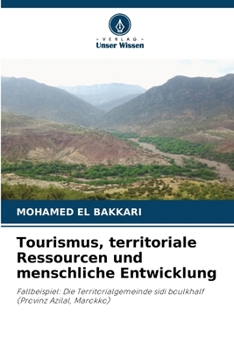 Tourismus, territoriale Ressourcen und menschliche Entwicklung (German Edition)