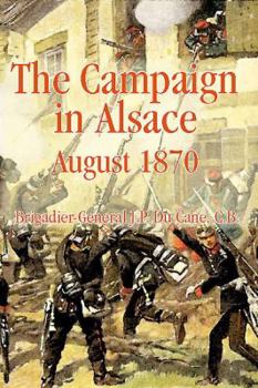 Paperback The Campaign in Alsace, August 1870 Book