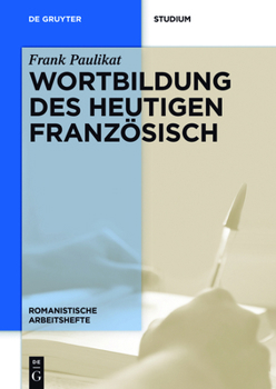 Paperback Wortbildung des heutigen Französisch [German] Book