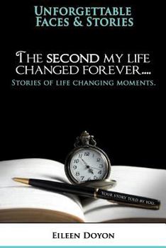 Paperback The Second My Life Changed Forever Book
