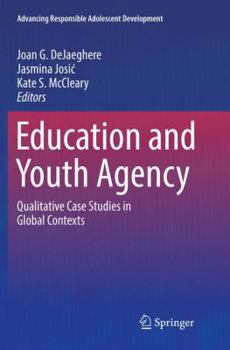 Paperback Education and Youth Agency: Qualitative Case Studies in Global Contexts Book