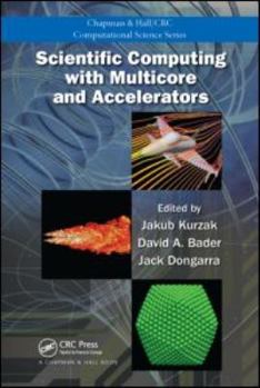 Hardcover Scientific Computing with Multicore and Accelerators Book