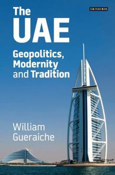 Hardcover The Uae: Geopolitics, Modernity and Tradition Book