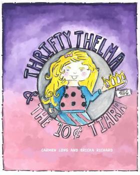 Paperback Thrifty Thelma and the Ten-Cent Tiara Book