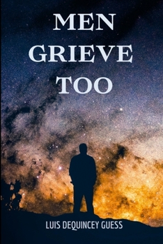 Paperback Men Grieve Too Book
