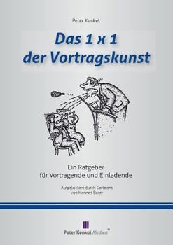 Paperback Das 1x1 der Vortragskunst: Ein Ratgeber für Vortragende und Einladende [German] Book