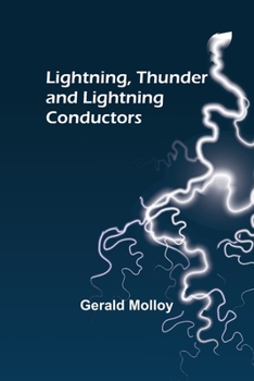 Paperback Lightning, Thunder and Lightning Conductors Book