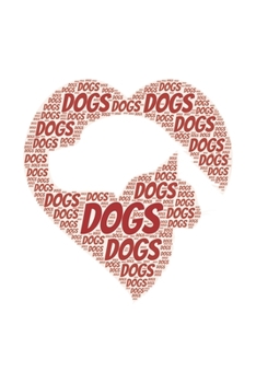 Dogs: Notebook, Journal | Lined Paper | 120 Pages DIN A5 (6 x 9") | Notes, Drawings, Planer, Diary, Organization | Word Cloud Present