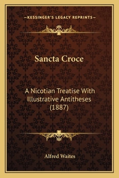 Sancta Croce: A Nicotian Treatise...