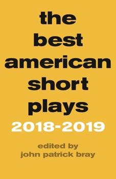 Hardcover The Best American Short Plays 2018-2019 Book