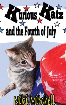 Hardcover Kurious Katz and the Fourth of July: Large Print [Large Print] Book