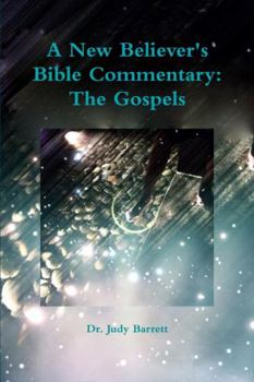 Paperback A New Believer's Bible Commentary: The Gospels Book