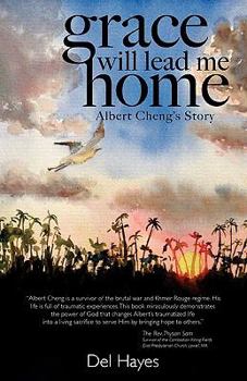 Paperback Grace Will Lead Me Home: Albert Cheng's Story Book