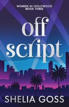 Paperback Off Script (The Women in Hollywood Collection) Book