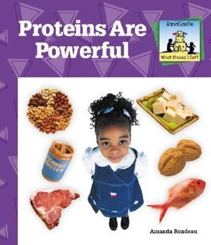 Proteins Are Powerful - Book  of the What Should I Eat?