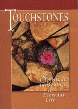 Paperback Touchstones: Spiritual Awakenings in Everyday Life Book