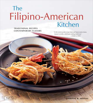 Hardcover The Filipino-American Kitchen: Traditional Recipes, Contemporary Flavors Book