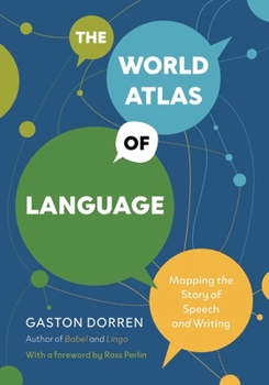 The World Atlas of Language: Mapping the Story of Human Communication