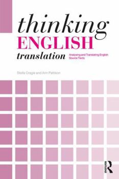 Paperback Thinking English Translation: Analysing and Translating English Source Texts Book