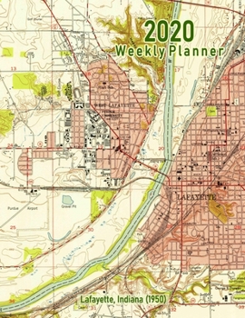 Paperback 2020 Weekly Planner: Lafayette, Indiana (1950): Vintage Topo Map Cover Book