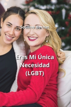 Paperback Eres Mi Única Necesidad (LGBT) [Spanish] Book