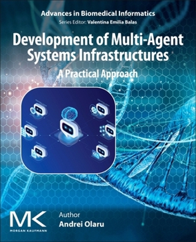 Paperback Development of Multi-Agent System Infrastructures: A Practical Approach Book