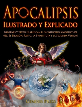 Paperback Apocalipsis: Ilustrado y Explicado [Spanish] Book