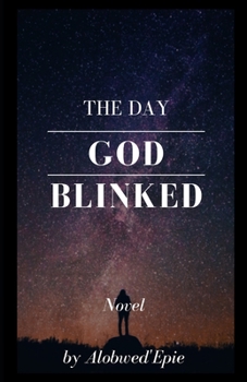 Paperback The Day God Blinked Book