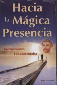 Paperback Hacia La Magica Presencia [Spanish] Book