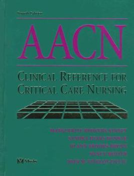 Hardcover Aacn Clinical Reference for Critical Care Nursing Book